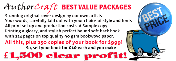 AuthorCraft Best value packages, stunning original cover design by our own artists. Your words carefully laid out with your choice of style and fonts. All print set up and production costs. A sample copy, printing a glossy and stylish perfect bound soft back book with 224 pages on top quality go gsm bookwove paper. All this plus 250 copies of your book for &pound;999
