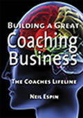  Building a Great Coaching Business by Neil Espin