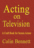  Acting on Television by Colin Bennet